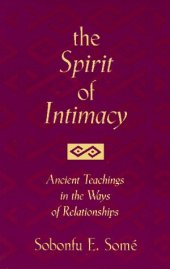 book The Spirit of Intimacy: Ancient Teachings in the Ways of Relationships