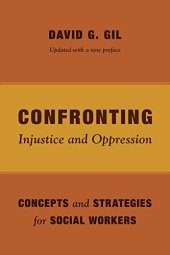 book Confronting Injustice and Oppression: Concepts and Strategies for Social Workers