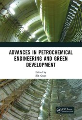 book Advances in Petrochemical Engineering and Green Development