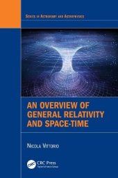 book An Overview of General Relativity and Space-Time (Series in Astronomy and Astrophysics)