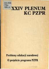 book XXIV Plenum KC PZPR 31 stycznia — 1 lutego 1986 r. Problemy edukacji narodowej. O projekcie programu PZPR