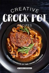 book Creative Crock Pot Recipes