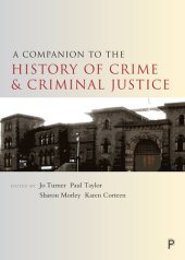 book A Companion to the History of Crime and Criminal Justice