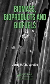 book Biomass, Bioproducts and Biofuels