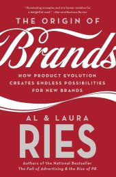 book The Origin of Brands: How Product Evolution Creates Endless Possibilities for New Brands