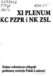 book XI Plenum KC PZPR i NK ZSL 21—22 stycznia 1983 r. Sojusz robotniczo-chłopski podstawą rozwoju Polski Ludowej