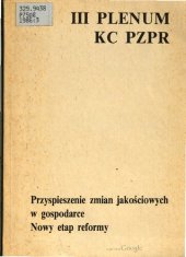 book III Plenum KC PZPR 16-17 grudnia 1986. Przyspieszenie zmian jakościowych w gospodarce. Nowy etap reformy