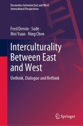 book Interculturality Between East and West: Unthink, Dialogue and Rethink