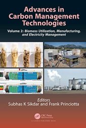 book Advances in Carbon Management Technologies: Biomass Utilization, Manufacturing, and Electricity Management, Volume 2