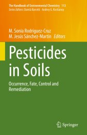 book Pesticides in Soils: Occurrence, Fate, Control and Remediation