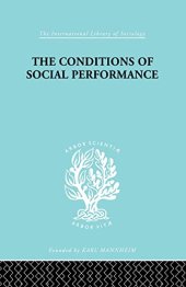 book The Conditions of Social Performance: An Exploratory Theory