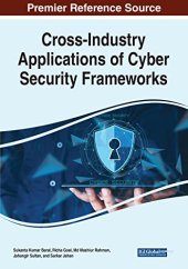 book Cross-industry Applications of Cyber Security Frameworks