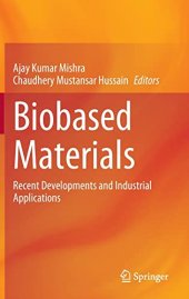 book Biobased Materials: Recent Developments and Industrial Applications