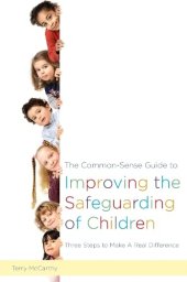 book The Common-Sense Guide to Improving the Safeguarding of Children