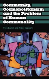 book Community, Cosmopolitanism and the Problem of Human Commonality