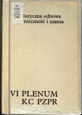 book Socjalistyczna odnowa — konieczność i szansa. VI Plenum KC PZPR 25 listopada i 15 grudnia 1987 r.