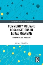 book Community Welfare Organisations in Rural Myanmar: Precarity and Parahita