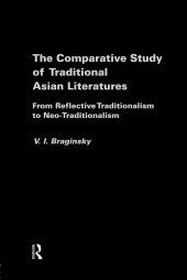 book The Comparative Study of Traditional Asian Literatures: From Reflective Traditionalism to Neo-Traditionalism