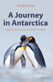 book A Journey in Antarctica: Exploring the Future of the White Continent