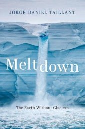 book Meltdown: The Earth Without Glaciers