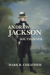 book Andrew Jackson, Southerner