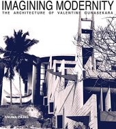 book Imagining Modernity: The Architecture of Valentine Gunasekara