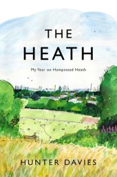 book The Heath: My Year on Hampstead Heath