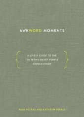 book Awkword Moments: A Lively Guide to the 100 Terms Smart People Should Know