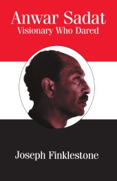 book Anwar Sadat: Visionary Who Dared