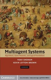 book Multiagent Systems: Algorithmic, Game-Theoretic, and Logical Foundations