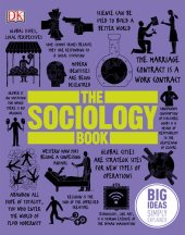 book The Sociology Book: Big Ideas Simply Explained