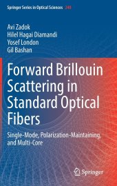 book Forward Brillouin Scattering in Standard Optical Fibers: Single-Mode, Polarization-Maintaining, and Multi-Core