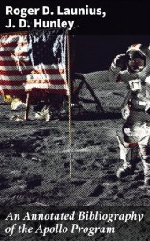 book An Annotated Bibliography of the Apollo Program