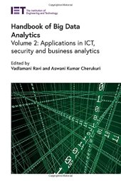 book Handbook of Big Data Analytics, Volume 2: Applications in ICT, security and business analytics