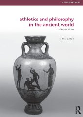 book Athletics and Philosophy in the Ancient World: Contests of Virtue