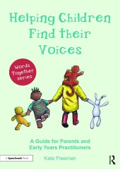 book Helping Children Find Their Voices: A Guide for Parents and Early Years Practitioners