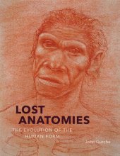 book Lost Anatomies: The Evolution of the Human Form