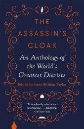 book The Assassin's Cloak: An Anthology of the World's Greatest Diarists