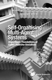 book Self-organising Multi-agent Systems: Algorithmic Foundations Of Cyber-anarcho-socialism