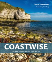 book Coastwise: Understanding Britain's Shoreline