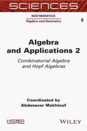 book Algebra and Applications, Volume 2: Combinatorial Algebra and Hopf Algebras