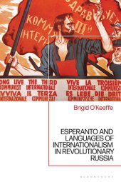 book Esperanto and Languages of Internationalism in Revolutionary Russia