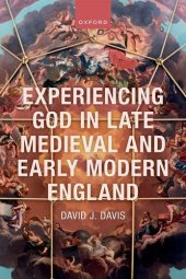 book Experiencing God in Late Medieval and Early Modern England