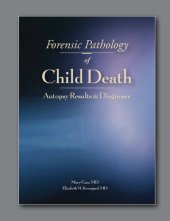 book Forensic Pathology of Child Death: Autopsy Results and Diagnoses