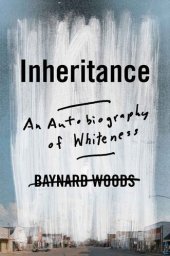 book Inheritance: An Autobiography of Whiteness