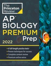 book Princeton Review AP Biology Premium Prep, 2022: 6 Practice Tests + Complete Content Review + Strategies & Techniques