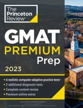 book Princeton Review GMAT Premium Prep, 2023: 6 Computer-Adaptive Practice Tests + Review & Techniques + Online Tools