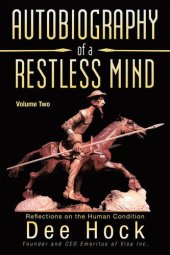 book Autobiography of a Restless Mind: Reflections on the Human Condition Volume 2