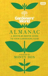 book The Gardeners’ World Almanac: A month-by-month guide to your gardening year