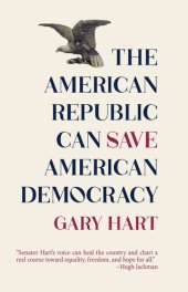 book The American Republic Can Save American Democracy